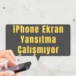 iPhone Ekran Yansıtma Çalışmıyor