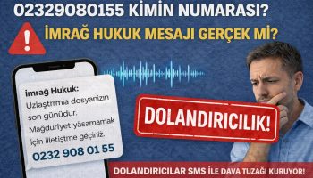 02329080155 Kimin Numarası? İmrağ Hukuk Mesajı Gerçek Mi?