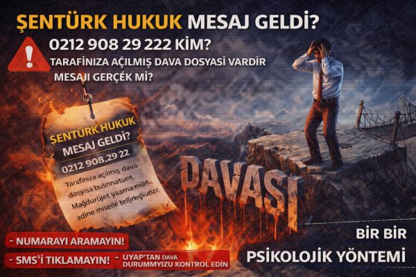 Şentürk Hukuk Mesaj Geldi? 02129082922 Kim? - Bilgi Yuvası